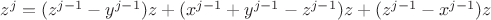 $z^j= (z^{j-1}-y^{j-1})z + (x^{j-1}+ y^{j-1}- z^{j-1})z + (z^{j-1}- x^{j-1})z$