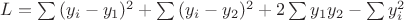 $L=\sum{(y_i-y_1)^2}+\sum{(y_i-y_2)^2}+2\sum{y_1  y_2}-\sum{y_i ^2}$