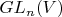 $GL_n(V)$