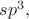 $sp^3,$