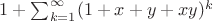 $1+\sum_{k=1}^{\infty}(1+x+y+xy)^{k}$