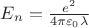 $E_n  = \frac{e^2}{4 \pi \varepsilon_0\lambda}$