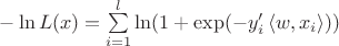 $- \ln L(x) = \sum\limits_{i=1}^{l}\ln(1 + \exp(-y'_i\left\langle w, x_i \right\rangle))$