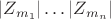 $\left| Z_{m_1} \right| \ldots \left| Z_{m_n} \right|$