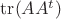 $ \operatorname{tr}(AA^t)$