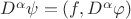 $D^\alpha \psi=(f,D^{\alpha} \varphi)$