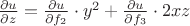 $\frac{\partial u}{\partial z}=\frac{\partial u}{\partial f_2}\cdot y^2+\frac{\partial u}{\partial f_3}\cdot 2xz$