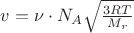 $v = \nu \cdot N_A \sqrt{\frac{3RT}{M_r}}$