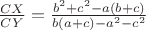 $\frac{{CX}}{{CY}} = \frac{{b^2  + c^2  - a(b + c)}}{{b(a + c) - a^2  - c^2}}$