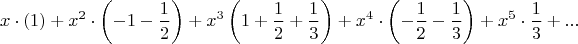 $$x \cdot (1) + x^2 \cdot \left ( -1 - \frac{1}{2} \right ) + x^3 \left ( 1 +\frac{1}{2} + \frac{1}{3} \right ) + x^4 \cdot \left ( -\frac{1}{2} - \frac{1}{3} \right ) +x^5 \cdot \frac{1}{3} + ...$$