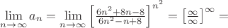 $\lim\limits_{n \to \infty}{a_n}=\lim\limits_{n \to \infty}\left[\frac{6n^2+8n-8}{6n^2-n+8}\right]^{n^2}=\left[\frac{\infty}{\infty}\right]^{\infty}=