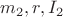 $m_{2} , r , I_{2} $