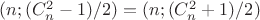 $(n;(C_n^2-1)/2)=(n;(C_n^2+1)/2)$