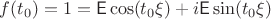 $f(t_0)=1=\mathsf E\cos(t_0\xi)+i\mathsf E\sin(t_0\xi)$