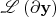 $\mathscr{L} \left( {\partial {\mathbf{y}}} \right)$