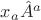 $x_a \hat{A}^{a}$
