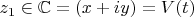 $z_1 \in \mathbb{C} = (x + iy) = V(t)$