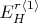 $E_H^{r \langle 1 \rangle}$