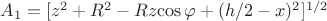 $A_1=[z^2+R^2-Rz{\cos {\varphi}}+(h/2-x)^2]^{1/2}$