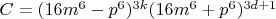 $  C=(16m^6-p^6)^{3k}(16m^6+p^6)^{3d+1}$