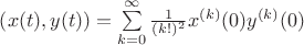 $\left(  x(t), y(t) \right) =  \sum\limits^{\infty}_{k=0} \frac {1}{(k!)^2} x^{(k)}(0) y^{(k)}(0)$