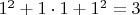 $1^2+1\cdot 1+1^2=3$