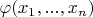 $\varphi(x_1,...,x_n)$