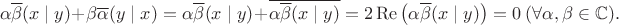 $$ \alpha \overline{\beta}(x \mid y)+\beta \overline{\alpha}(y \mid x) = \alpha \overline{\beta}(x \mid y)+\overline{\alpha\overline{\beta}(x \mid y)} =2\operatorname{Re}\big(\alpha \overline{\beta}(x \mid y)\big)=0\ (\forall \alpha,\beta\in\mathbb C).$$