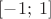 $[-1;\;1]$