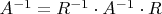 $A^{-1} = R^{-1}\cdot A^{-1}\cdot R$