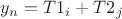 $y_n = T1_i + T2_j$