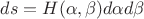$ds=H(\alpha,\beta)d\alpha d\beta$