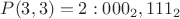 $P(3,3)=2: 000_2, 111_2$