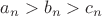 $a_n>b_n>c_n$