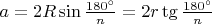 $a=2R\sin\frac{180^\circ}{n}=2r\tg\frac{180^\circ}{n}$