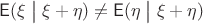 $\mathsf E(\xi \bigm| \xi+\eta) \neq \mathsf E(\eta \bigm| \xi+\eta)$