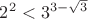 $2^2<3^{3-\sqrt3}$