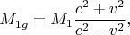 $$M_{1g}^{} =M_{1} \frac{c^{2} +v^{2} }{c^{2} -v^{2} } ,$$