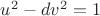 $u^2-dv^2 = 1$
