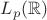 $L_p(\mathbb R)$