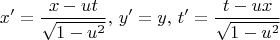 $$x' =\frac{x-ut}{\sqrt{1-u^2}},\, y'=y,\, t'=\frac{t-ux}{\sqrt{1-u^2}}$$