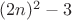 $(2n)^2-3$