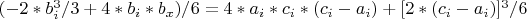$(-2*b_i^3/3+4*b_i*b_x)/6=4*a_i*c_i*(c_i-a_i)+[2*(c_i-a_i)]^3/6$