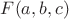 $F(a,b,c)$