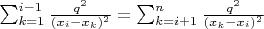 $\sum_{k=1}^{i-1} \frac{q^2}{(x_i-x_k)^2}=\sum_{k=i+1}^n \frac{q^2}{(x_k-x_i)^2}$
