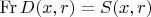 $\operatorname{Fr} D (x, r) = S(x, r)$