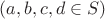 $(a,b,c,d \in S)$