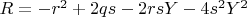 $R = -r^2 + 2 q s - 2 r s Y - 4 s^2 Y^2$