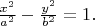 $\frac{x^2}{a^2}-\frac{y^2}{b^2}=1. $