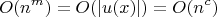 $$O(n^m)=O(\left\lvert u(x) \right\rvert)=O(n^c)$$